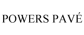 POWERS PAVÉ