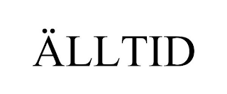 ÄLLTID