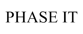 PHASE IT