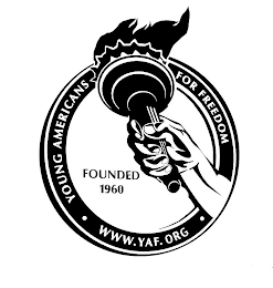 YOUNG AMERICANS FOR FREEDOM WWW.YAF.ORG FOUNDED 1960