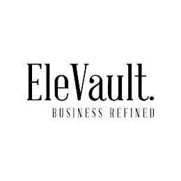 ELEVAULT. BUSINESS REFINED
