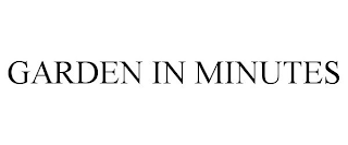 GARDEN IN MINUTES