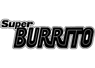 SUPER BURRITO