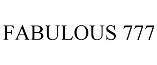 FABULOUS 777