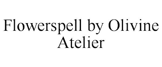 FLOWERSPELL BY OLIVINE ATELIER