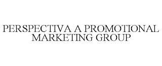 PERSPECTIVA A PROMOTIONAL MARKETING GROUP