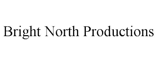 BRIGHT NORTH PRODUCTIONS
