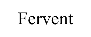 FERVENT