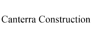CANTERRA CONSTRUCTION
