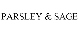 PARSLEY & SAGE