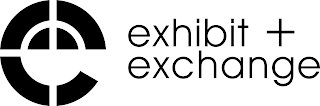 E EXHIBIT + EXCHANGE