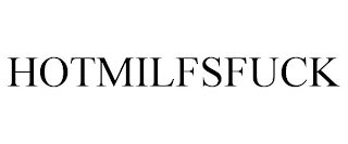 HOTMILFSFUCK