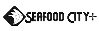 SEAFOOD CITY +
