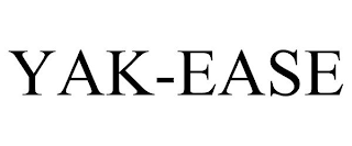 YAK-EASE