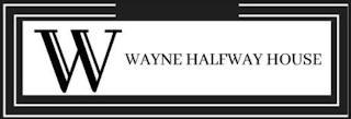 W WAYNE HALFWAY HOUSE