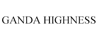 GANDA HIGHNESS