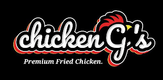 CHICKEN G'S PREMIUM FRIED CHICKEN.