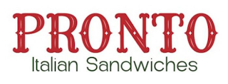 PRONTO ITALIAN SANDWICHES