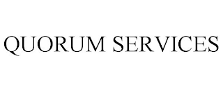 QUORUM SERVICES