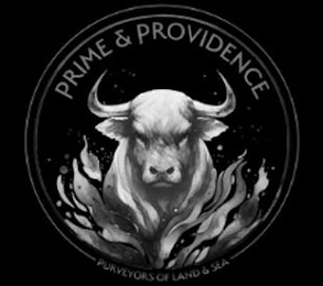 PRIME & PROVIDENCE PURVEYORS OF LAND & SEA
