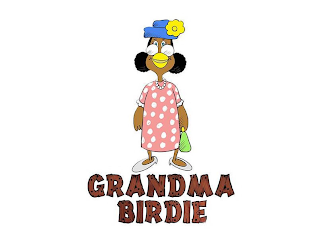 GRANDMA BIRDIE