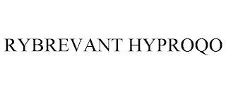 RYBREVANT HYPROQO