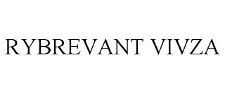 RYBREVANT VIVZA