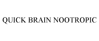 QUICK BRAIN NOOTROPIC