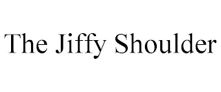 THE JIFFY SHOULDER