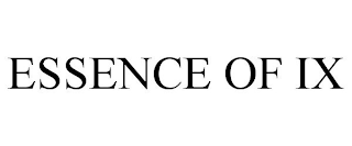ESSENCE OF IX