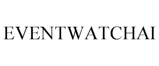 EVENTWATCHAI