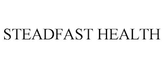 STEADFAST HEALTH