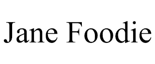 JANE FOODIE