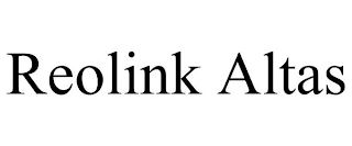 REOLINK ALTAS