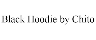 BLACK HOODIE BY CHITO