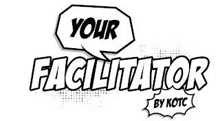 YOUR FACILITATOR BY KOTC