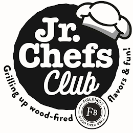 JR. CHEFS CLUB GRILLING UP WOOD-FIRED FLAVORS & FUN! FB FIREBIRDS WOOD FIRED GRILL