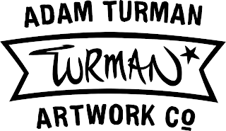 ADAM TURMAN TURMAN ARTWORK CO