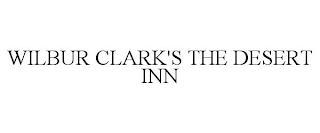 WILBUR CLARK'S THE DESERT INN
