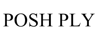 POSH PLY