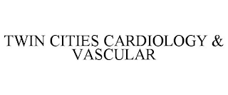 TWIN CITIES CARDIOLOGY & VASCULAR