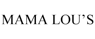 MAMA LOU'S