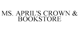 MS. APRIL'S CROWN & BOOKSTORE