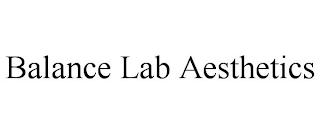 BALANCE LAB AESTHETICS