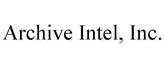 ARCHIVE INTEL, INC.
