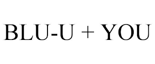 BLU-U + YOU