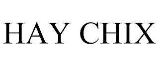 HAY CHIX