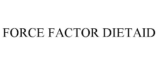 FORCE FACTOR DIETAID