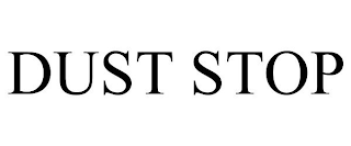 DUST STOP