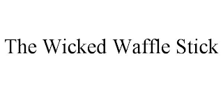 THE WICKED WAFFLE STICK
